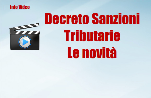 Decreto Sanzioni tributarie - Le novità 