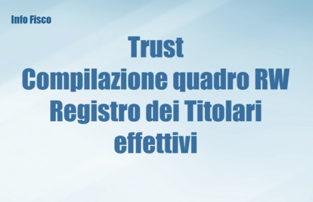 Trust - Compilazione del quadro RW - Registro dei Titolari effettivi