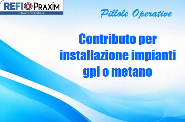 Contributo per installazione impianti gpl o metano