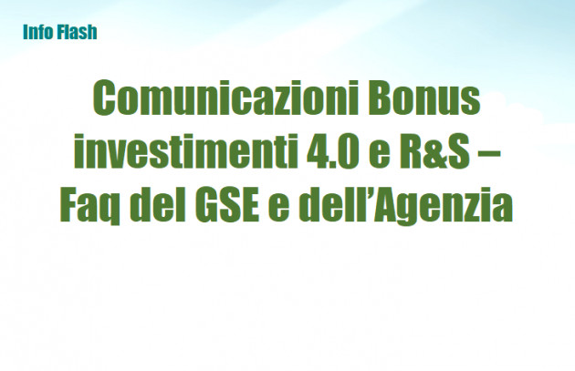 Comunicazioni Bonus investimenti 4.0 e R&S – Faq del GSE e dell’Agenzia