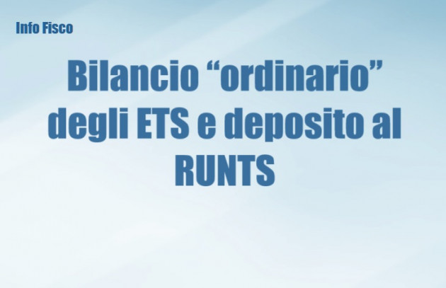 Il bilancio “ordinario” degli ETS e il deposito al RUNTS