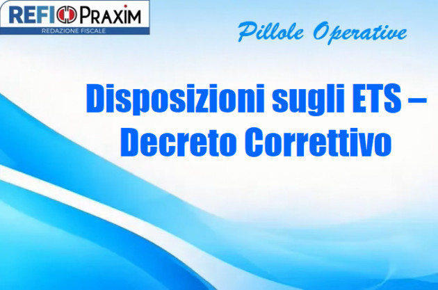 Disposizioni sugli ETS – Decreto correttivo