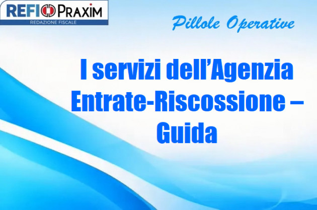 I servizi dell’Agenzia Entrate-Riscossione – Guida