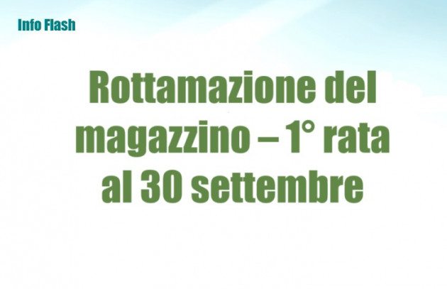Rottamazione del magazzino - Prima rata prorogata al 30 settembre