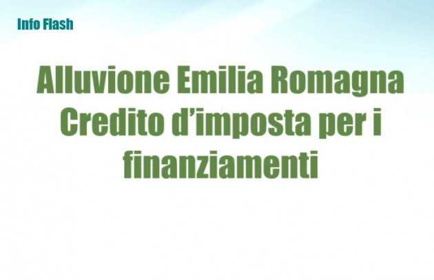 Alluvione Emilia Romagna - Credito d’imposta per i finanziamenti
