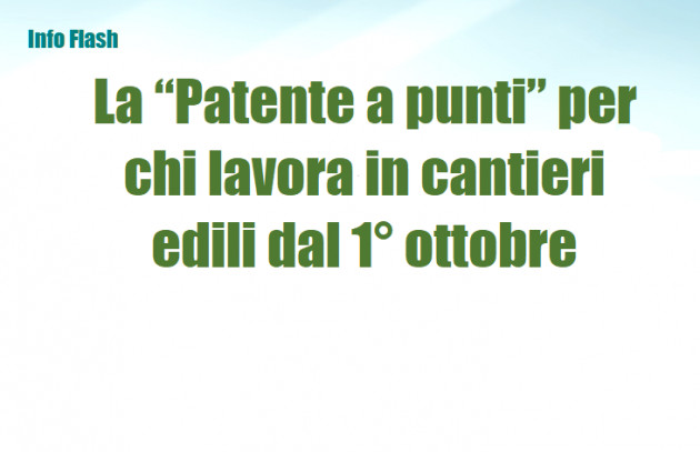 La “Patente a punti” per chi lavora in cantieri edili dal 1° ottobre