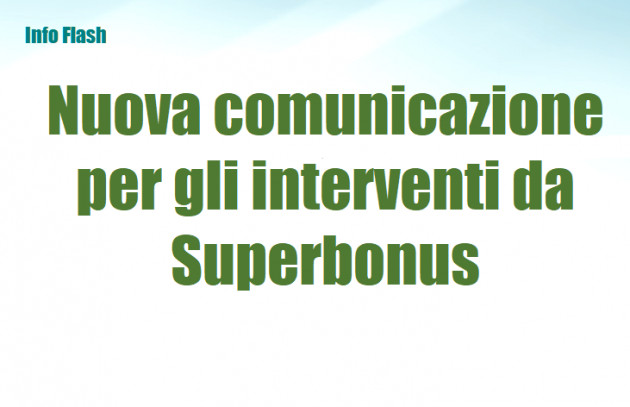 Nuova comunicazione per gli interventi da Superbonus
