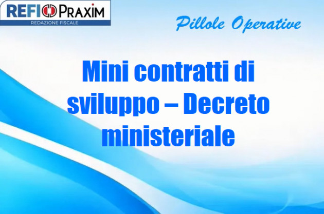 Mini contratti di sviluppo – Decreto ministeriale