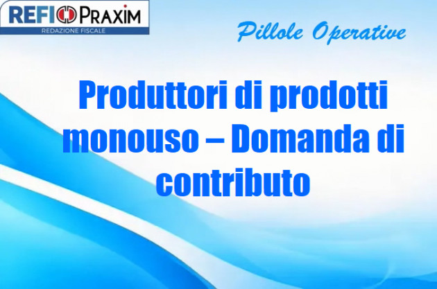 Produttori di prodotti monouso – Domanda di contributo