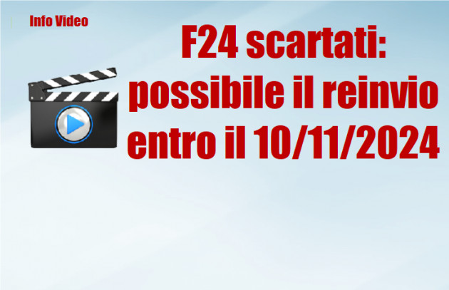 F24 scartati: possibile il reinvio entro il 10/11/2024