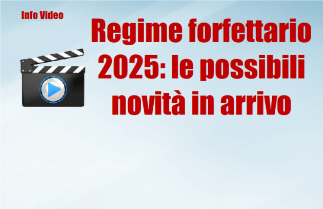 Regime forfettario 2025: le possibili novità in arrivo