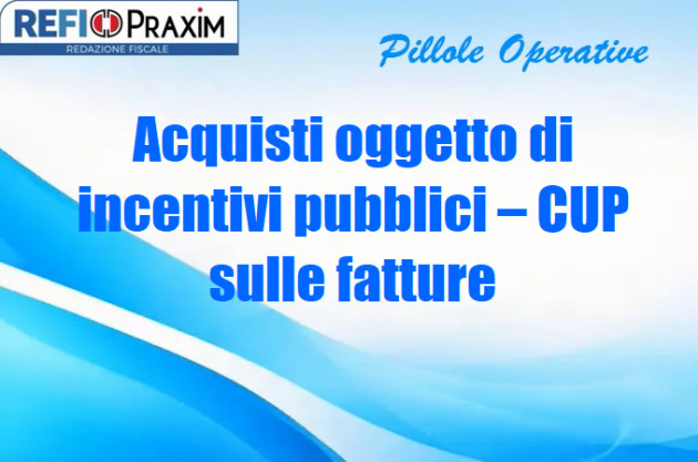 Acquisti oggetto di incentivi pubblici – CUP sulle fatture