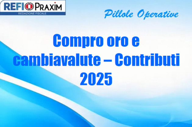 Compro oro e cambiavalute – Contributi 2025