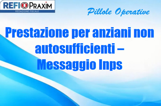 Prestazione per anziani non autosufficienti – Messaggio Inps