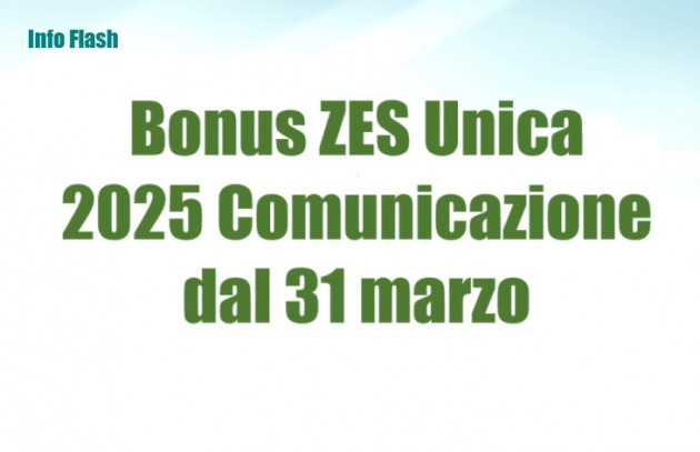 Bonus ZES Unica 2025 - Comunicazione dal 31 marzo