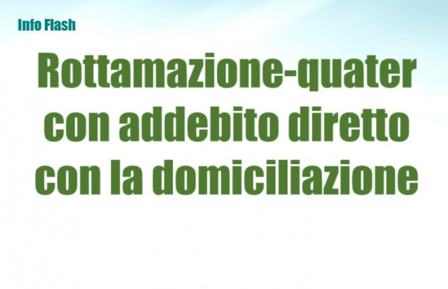 Rottamazione-quater con addebito diretto tramite domiciliazione
