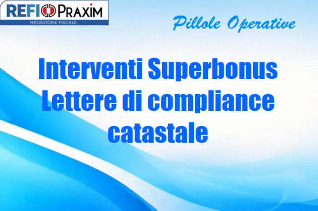 Interventi Superbonus – Lettere di compliance catastale