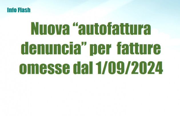 Nuova “autofattura denuncia” per le fatture omesse dal 1/09/2024