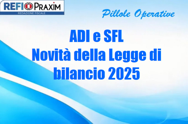 ADI e SFL – Novità della Legge di bilancio 2025