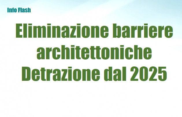 Eliminazione di barriere architettoniche - Detrazione dal 2025