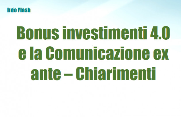 Bonus investimenti 4.0 e la Comunicazione ex ante - Chiarimenti