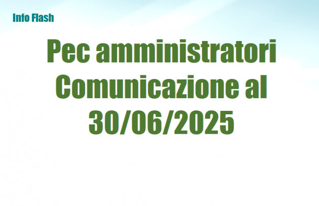 Pec degli amministratori di societa - Comunicazione entro il 30 giugno