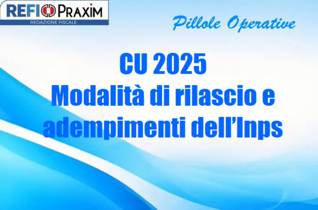 CU 2025 – Modalità di rilascio e adempimenti dell’Inps