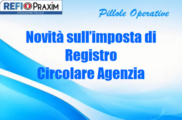 Novità sull’imposta di registro – Circolare Agenzia