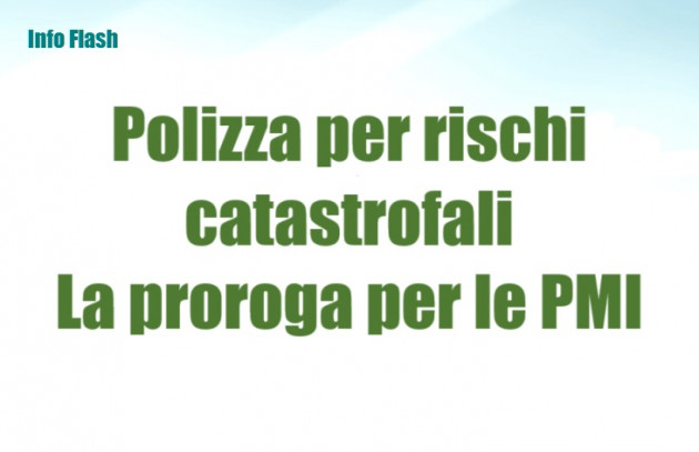 Polizza per rischi catastrofali - La proroga per le PMI