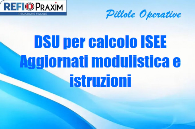 DSU per calcolo ISEE – Aggiornati modulistica e istruzioni