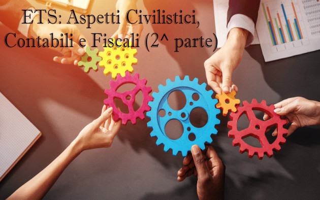 Differita - ETS: Aspetti Civilistici, Contabili e Fiscali (1^ parte)