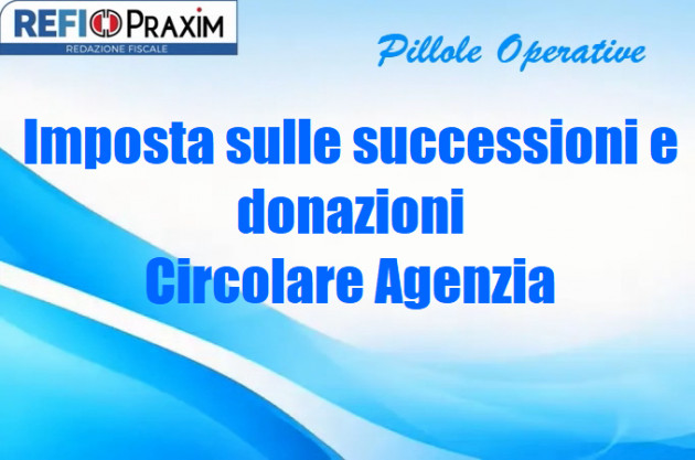 Imposta sulle successioni e donazioni – Circolare Agenzia