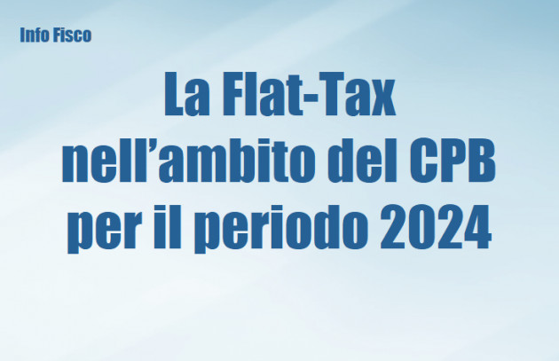 La Flat-Tax nell’ambito del CPB per il periodo 2024