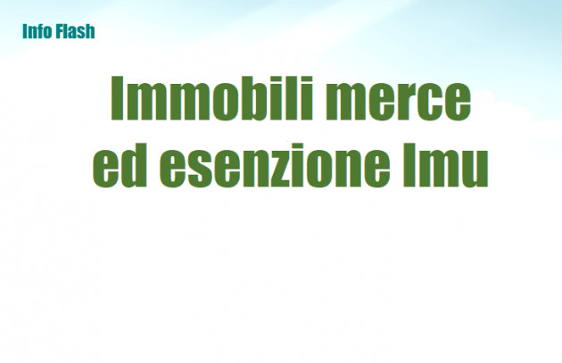 Immobili merce ed esenzione Imu - Giurisprudenza e prassi