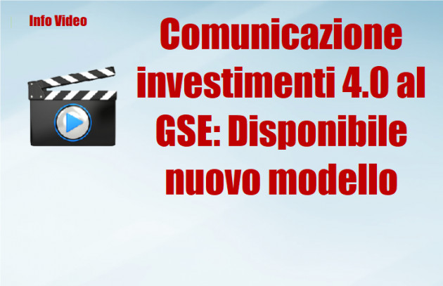 Comunicazione investimenti 4.0 al GSE: Disponibile nuovo modello