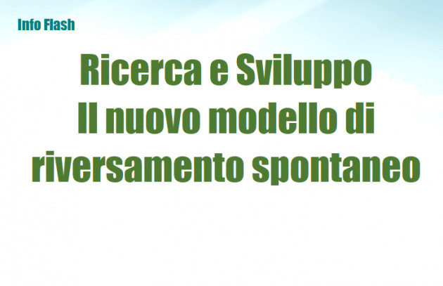 Ricerca e Sviluppo - Il nuovo modello di riversamento spontaneo
