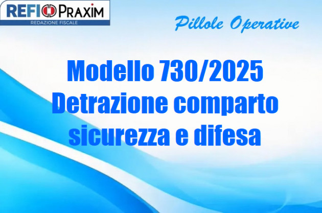 Modello 730/2025 – Detrazione comparto sicurezza e difesa