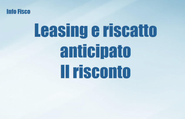 Riscatto anticipato del Leasing - Il risconto