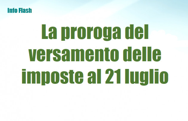 Soggetti ISA - Proroga del versamento delle imposte al 21 luglio
