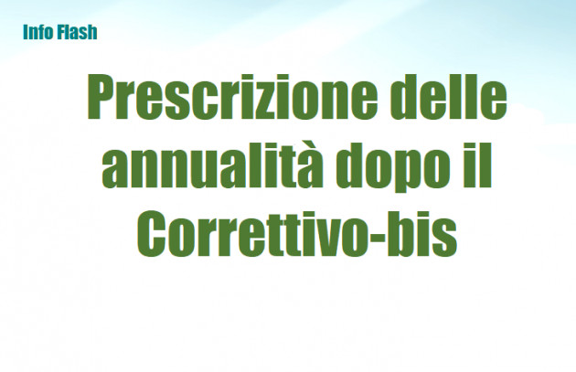 Termini di prescrizione delle annualità dopo il Correttivo-bis