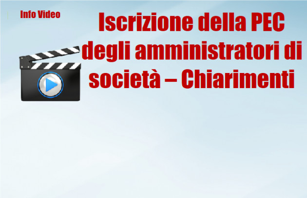 Iscrizione della PEC degli amministratori di società – Chiarimenti