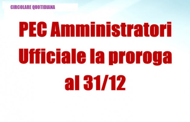 PEC Amministratori: ufficiale la proroga al 31 dicembre