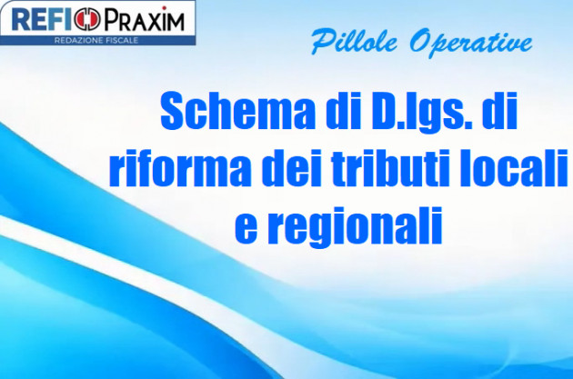 Schema di D.lgs. di riforma dei tributi locali e regionali