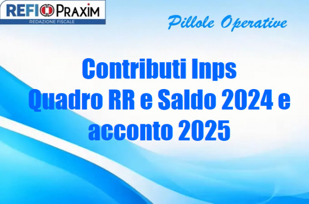 Contributi Inps – Quadro RR e Saldo 2024 e acconto 2025