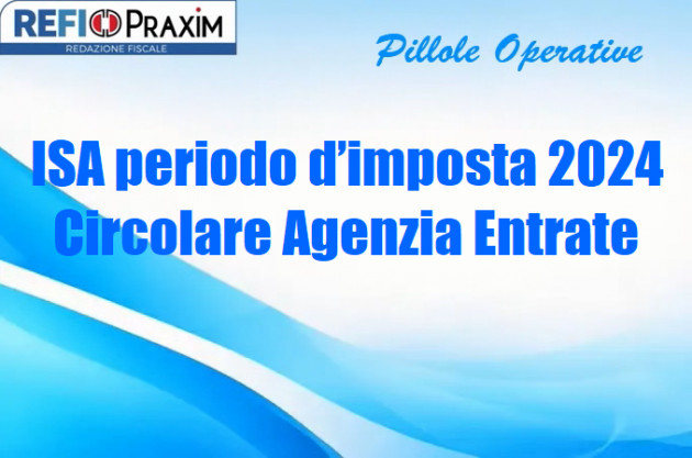 ISA periodo d’imposta 2024 – Circolare Agenzia Entrate