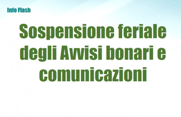 La “sospensione feriale” degli Avvisi bonari e delle comunicazioni