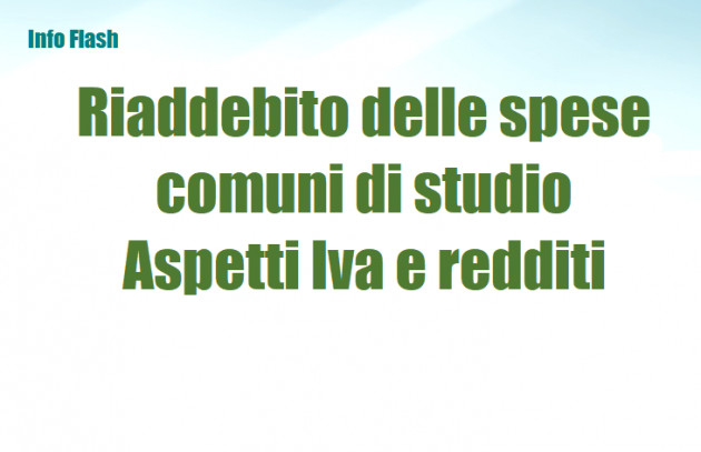 Riaddebito delle spese comuni di studio – Aspetti Iva e redditi