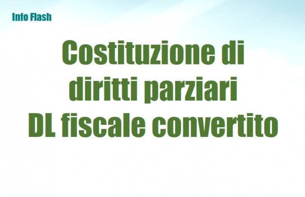Costituzione di diritti parziari – Conferme del DL fiscale convertito