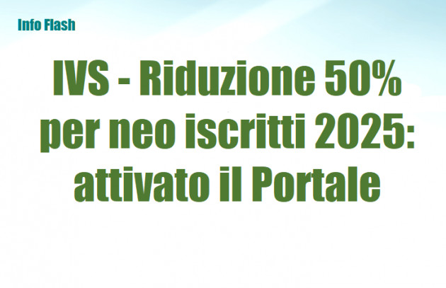 IVS - Riduzione del 50% per i neo iscritti 2025: attivato il Portale