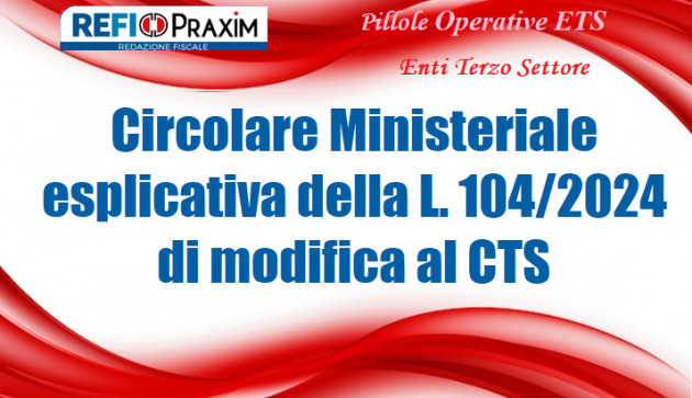 Circolare Ministeriale esplicativa della L. 104/2024 di modifica al CTS